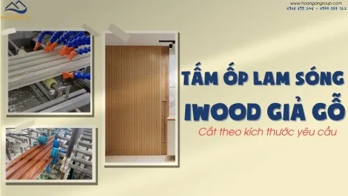 Tấm Ốp Lam Sóng iWood Nhựa Giả Gỗ Cắt Theo Kích Thước Yêu Cầu