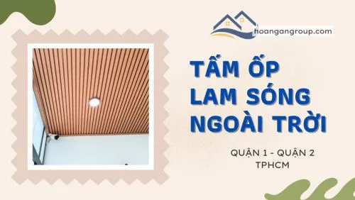Báo Giá Tấm Ốp Lam Sóng Composite Ngoài Trời Tại Quận 1, Quận 2 TPHCM