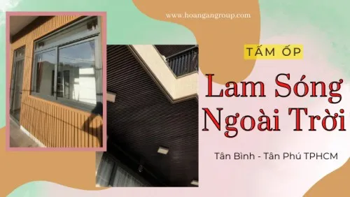 Tấm Lam Sóng Ngoài Trời Ốp Tường Ốp Trần Tại Tân Bình, Tân Phú TPHCM