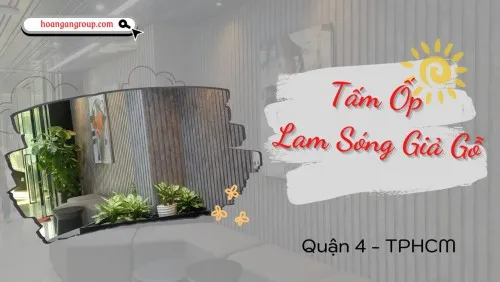 Báo Giá Tấm Ốp Lam Sóng Giả Gỗ Chất Lượng Tại Quận 4 TPHCM
