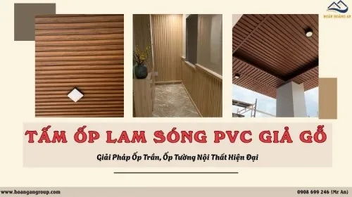 Tấm Ốp Lam Sóng PVC Giả Gỗ – Giải Pháp Ốp Tường, Ốp Trần Nội Thất