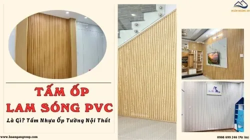 Tấm Ốp Lam Sóng PVC Trong Nhà Là Gì? Tấm Nhựa Ốp Tường Nội Thất 
