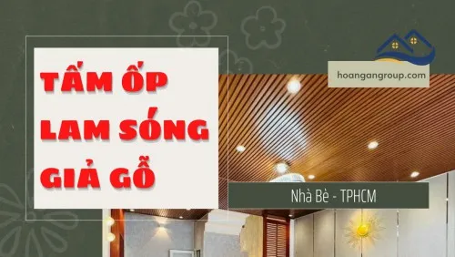 Báo Giá Tấm Ốp Lam Sóng Giả Gỗ Tại Nhà Bè TPHCM