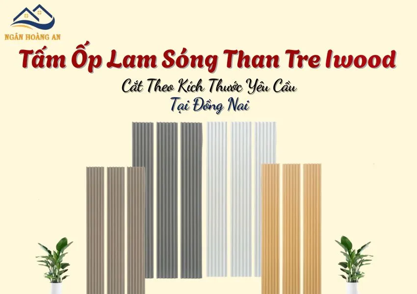 Tấm Ốp Lam Sóng Than Tre Iwood Cắt Theo Kích Thước Yêu Cầu Tại Đồng Nai