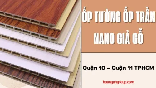 Tấm Ốp Trần Ốp Tường Nhựa Giả Gỗ Nano Tại Quận 10, Quận 11 TPHCM