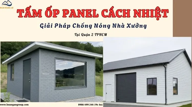 Tấm Ốp Panel Cách Nhiệt – Giải Pháp Chống Nóng Nhà Xưởng Quận 2 TPHCM