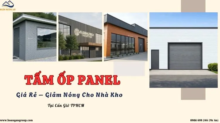 Tấm Ốp Panel Giá Rẻ – Giảm Nóng Cho Nhà Kho Tại Cần Giờ TPHCM Tấm Ốp Panel Giá Rẻ – Giảm Nóng Cho Nhà Kho Tại Cần Giờ TPHCM