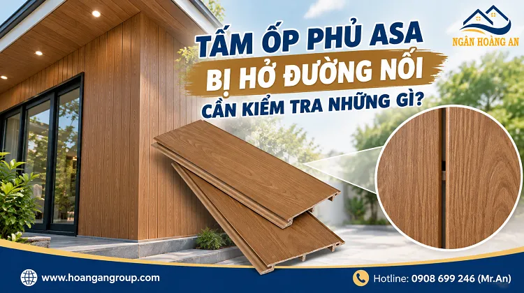 Tấm Ốp Phủ ASA Bị Hở Đường Nối Cần Kiểm Tra Những Gì? Tấm Ốp Phủ ASA Bị Hở Đường Nối Cần Kiểm Tra Những Gì?