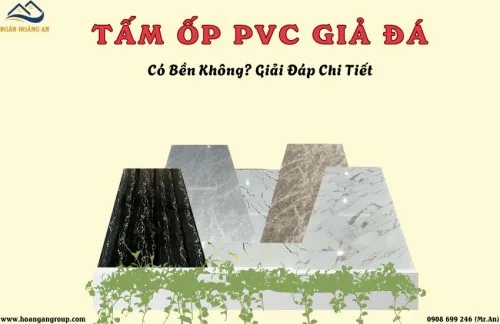 Tấm Ốp PVC Giả Đá Ốp Tường Có Bền Không? Giải Đáp Chi Tiết