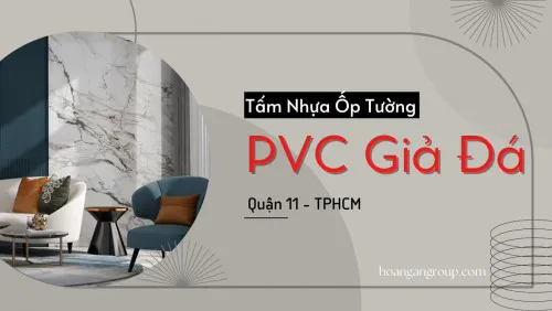 Báo Giá Tấm Nhựa Ốp Tường PVC Giả Đá Tại Quận 11 TPHCM
