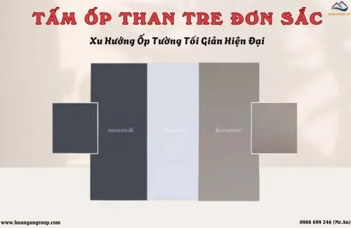 Tấm Ốp Than Tre Đơn Sắc – Xu Hướng Ốp Tường Tối Giản Hiện Đại