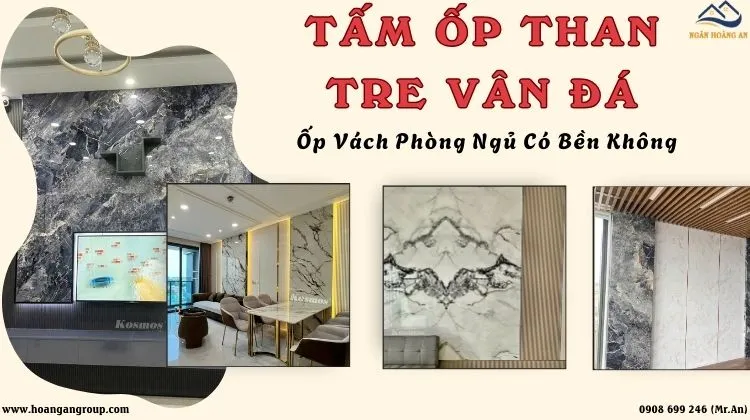 Tấm Ốp Than Tre Vân Đá Ốp Vách Phòng Ngủ Có Bền Không? 