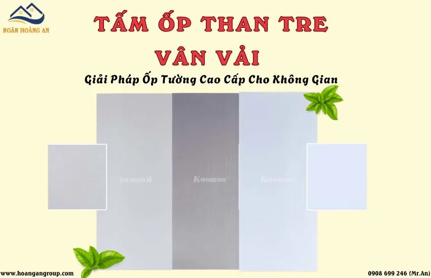 Tấm Ốp Than Tre Vân Vải – Giải Pháp Ốp Tường Cao Cấp Cho Không Gian Hiện Đại