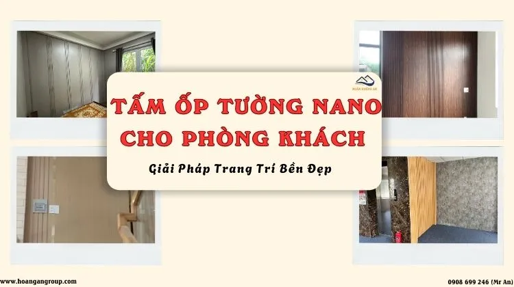 Tấm Ốp Tường Nhựa Nano Cho Phòng Khách – Giải Pháp Trang Trí Bền Đẹp