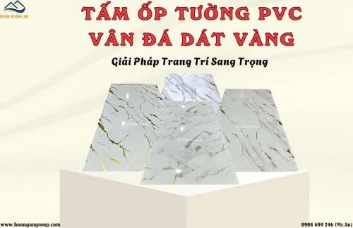 Tấm Ốp Tường PVC Vân Đá Dát Vàng Giá Rẻ – Giải Pháp Trang Trí Sang Trọng