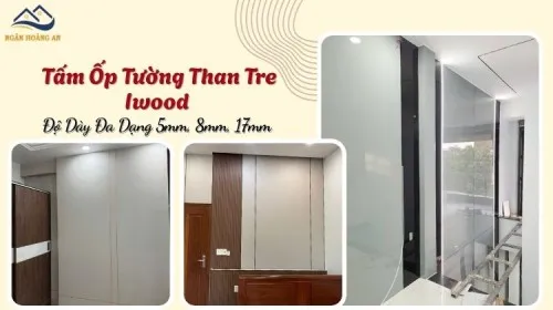 Tấm Ốp Tường Than Tre Iwood Độ Dày Đa Dạng 5mm, 8mm, 17mm Tại TPHCM