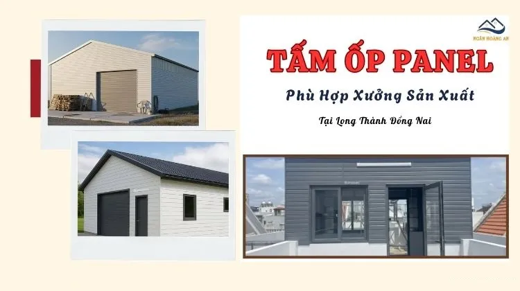 Tấm Panel Cách Nhiệt – Phù Hợp Xưởng Sản Xuất Tại Long Thành Đồng Nai