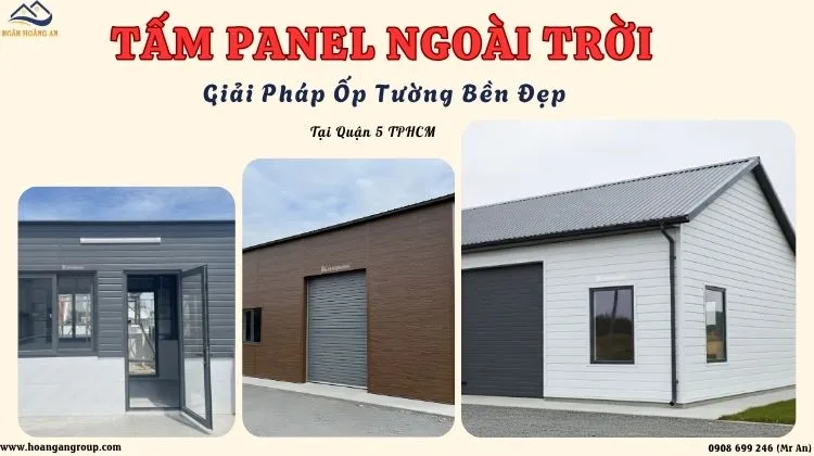 Tấm Panel Ngoài Trời – Giải Pháp Ốp Tường Bền Đẹp Tại Quận 5 TPHCM Tấm Panel Ngoài Trời – Giải Pháp Ốp Tường Bền Đẹp Tại Quận 5 TPHCM