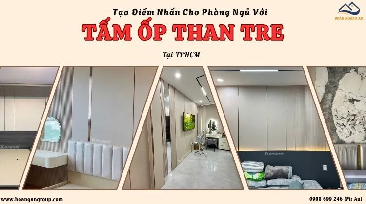 Tạo Điểm Nhấn Cho Phòng Ngủ Với Tấm Ốp Than Tre Tại TPHCM