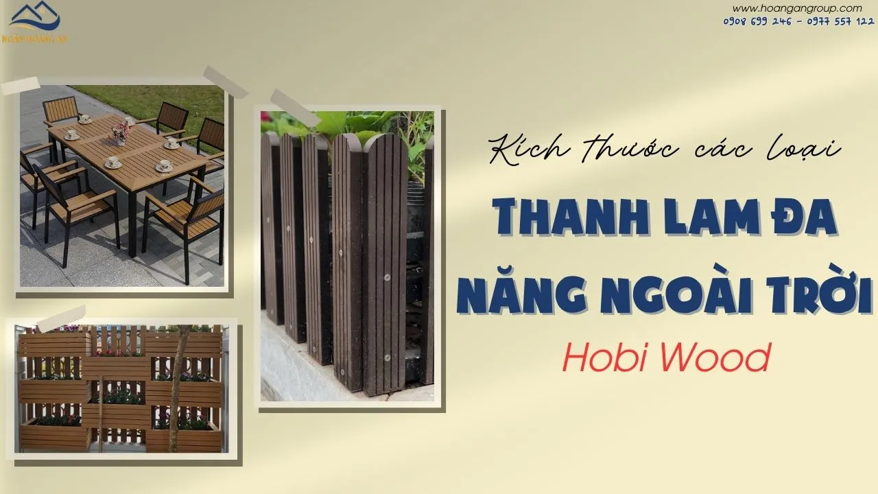 Thanh Lam Đa Năng Ngoài Trời Hobi Wood Có Kích Thước Như Thế Nào?