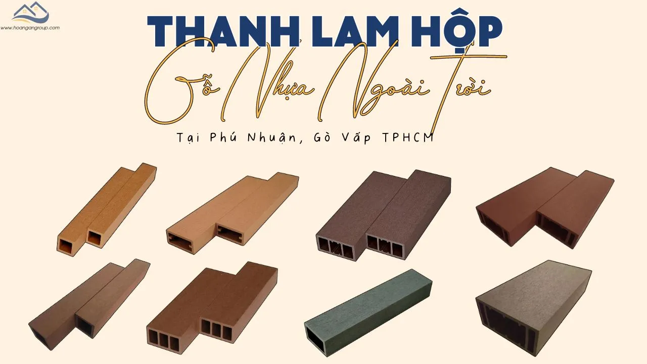 Thanh Lam Trang Trí Gỗ Nhựa Ngoài Trời Tại Phú Nhuận, Gò Vấp TPHCM