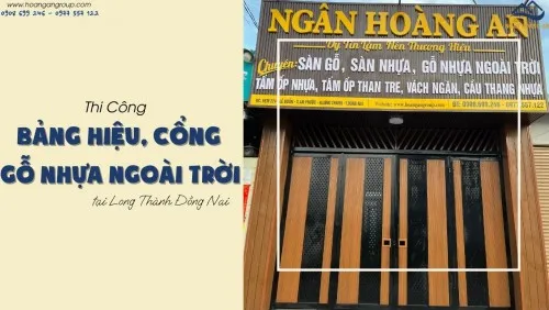 Thi Công Bảng Hiệu, Cổng Gỗ Nhựa Ngoài Trời Tại Long Thành Đồng Nai