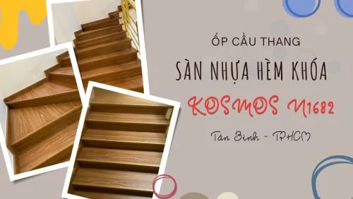 Ốp Cầu Thang Sàn Nhựa Giả Gỗ Hèm Khóa Kosmos N1682 Tại Tân Bình TPHCM