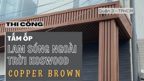 Thi Công Lam Sóng Ngoài Trời Kosmos Copper Brown Tại Quận 3 TPHCM