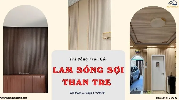Thi Công Lam Sóng Sợi Than Tre Trọn Gói Tại Quận 5, Quận 6 TPHCM