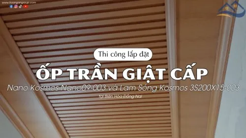 Ốp Trần Giật Cấp Tấm Ốp Nano & Lam Sóng Kosmos Tại Biên Hòa Đồng Nai