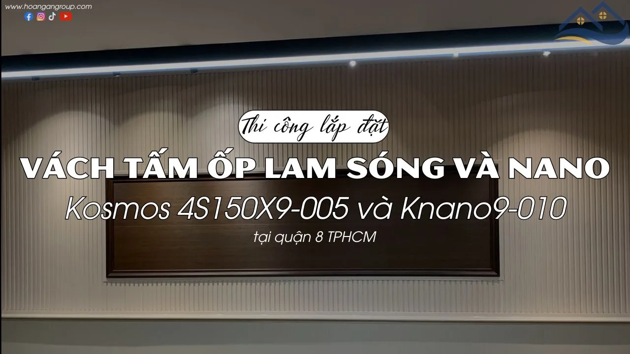 Ốp Vách Tấm Lam Sóng và Nano Nhựa Giả Gỗ Kosmos Tại Quận 8 TPHCM