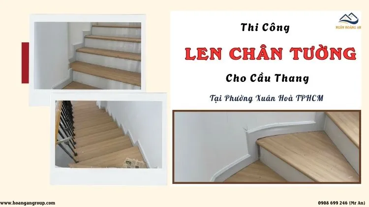 Thi Công Len Chân Tường Cho Cầu Thang Tại Phường Xuân Hoà TPHCM