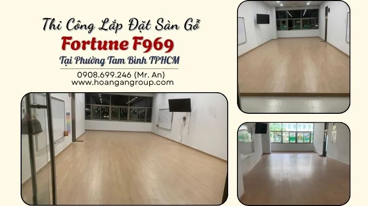 Thi Công Lắp Đặt Sàn Gỗ Fortune F969 Tại Phường Tam Bình Thi Công Lắp Đặt Sàn Gỗ Fortune F969 Tại Phường Tam Bình