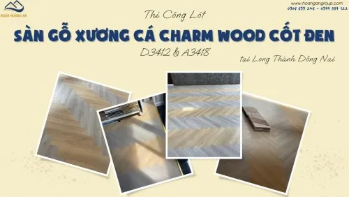 Lót Sàn Gỗ Xương Cá Charm Wood Cốt Đen D3412&A3418 Tại Long Thành