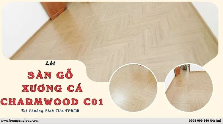 Lót Sàn Gỗ Xương Cá Charmwood C01 Tại Phường Bình Tiên TPHCM