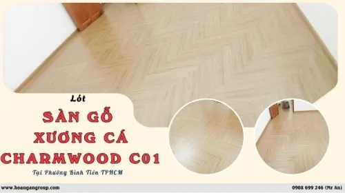 Lót Sàn Gỗ Xương Cá Charmwood C01 Tại Phường Bình Tiên TPHCM