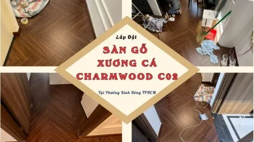 Lắp Đặt Sàn Gỗ Xương Cá Chamrwood C02 Tại Phường Bình Đông TPHCM