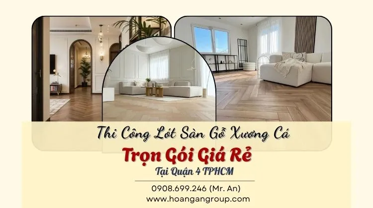 Thi Công Lót Sàn Gỗ Xương Cá Trọn Gói Giá Rẻ