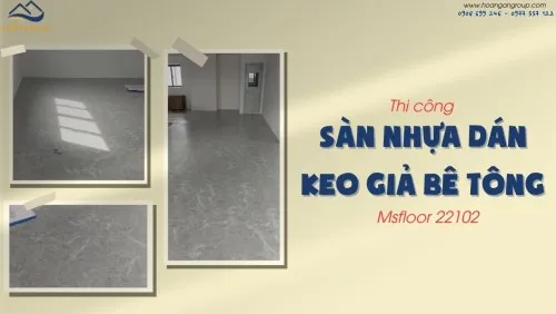 Thi Công Sàn Nhựa Giả Bê Tông MsFloor 22102 Tại Nhơn Trạch Đồng Nai