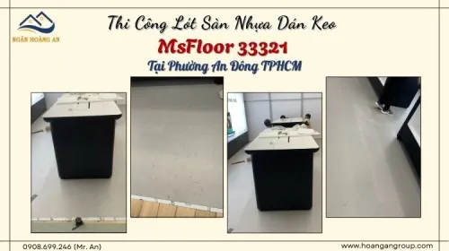 Thi Công Lót Sàn Nhựa Dán Keo MsFloor 33321 Tại Phường An Đông TPHCM