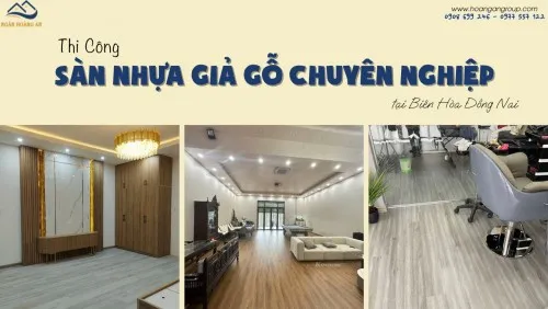 Thi Công Lót Sàn Nhựa Giả Gỗ Chuyên Nghiệp Tại Biên Hòa Đồng Nai