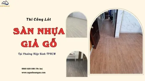 Thi Công Lót Sàn Nhựa Giả Gỗ Chuyên Nghiệp Tại Phường Hiệp Bình TPHCM