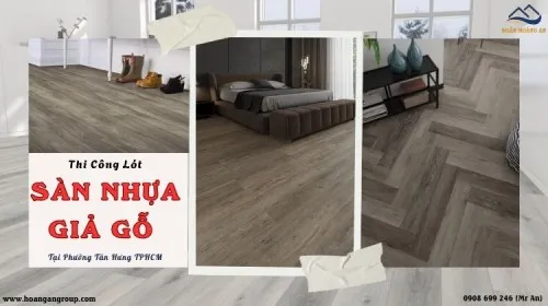 Thi Công Lót Sàn Nhựa Giả Gỗ Chuyên Nghiệp Tại Phường Tân Hưng TPHCM