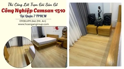 Thi Công Lót Trọn Gói Sàn Gỗ Công Nghiệp Camsan 1510  Tại Quận 7 TPHCM