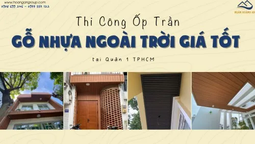 Thi Công Ốp Trần Gỗ Nhựa Ngoài Trời Giá Tốt Tại Quận 1 TPHCM
