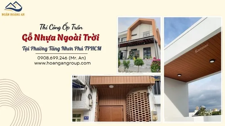 Thi Công Ốp Trần Gỗ Nhựa Ngoài Trời Tại Phường Tăng Nhơn Phú TPHCM Thi Công Ốp Trần Gỗ Nhựa Ngoài Trời Tại Phường Tăng Nhơn Phú TPHCM