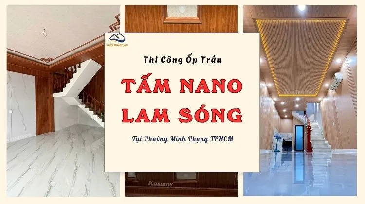 Thi Công Ốp Trần Nhựa Nano - Lam Sóng Giả Gỗ Phường Minh Phụng TPHCM Thi Công Ốp Trần Nhựa Nano - Lam Sóng Giả Gỗ Phường Minh Phụng TPHCM