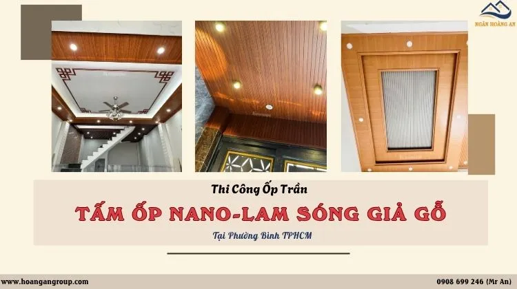 Thi Công Ốp Trần Nhựa Nano - Lam Sóng Tại Phường Bình Trung TPHCM Thi Công Ốp Trần Nhựa Nano - Lam Sóng Tại Phường Bình Trung TPHCM