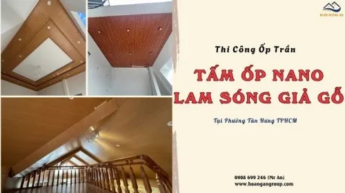 Thi Công Ốp Trần Tấm Nano, Lam Sóng Uy Tín Tại Phường Tân Hưng TPHCM