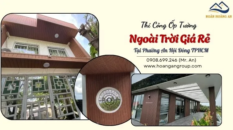 Thi Công Ốp Tường Ngoài Trời Giá Rẻ Tại Phường An Hội Đông TPHCM